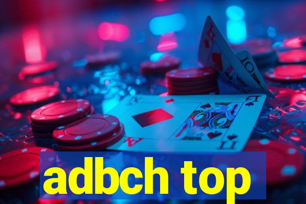 adbch top